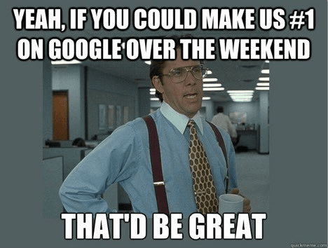 "That would be great" SEO meme