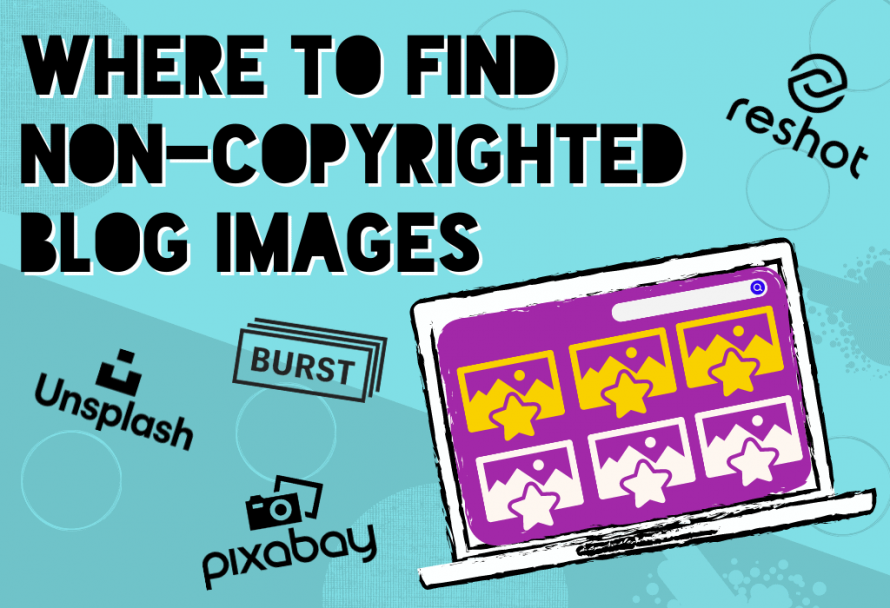 Where to Find Non-Copyright Images blog graphic